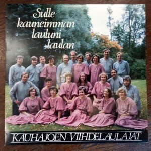 Kauhajoen Viihdelaulajat - Sulle Kauneimman Lauluni Laulan LP-levy