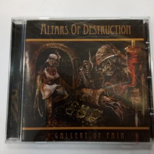 Altars Of Destruction: Gallery Of Pain CD