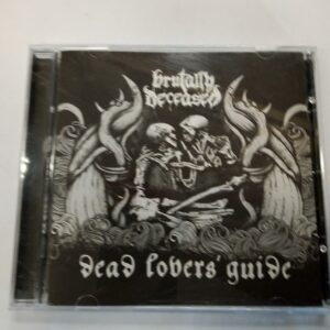 Brutally Deceased-Dead: Lovers Guide CD