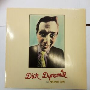 1974 Dick Dynamite and his Hot Lips