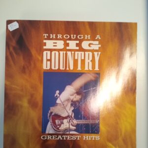 1990 Through a Big Country Greatest Hits (k)