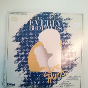 1982 The Everly Brothers Love Hurts (k)