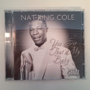CD Nat King Cole - Yes Sir That's My Baby (K)