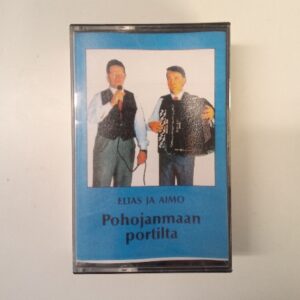 C-kasetti Elias ja aimo - Pohjanmaan portilta (K)