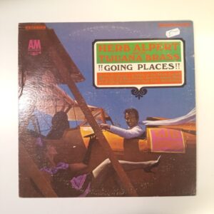 LP Herb Albert and the Tijuana Brass - !! Goingn places !! (K)