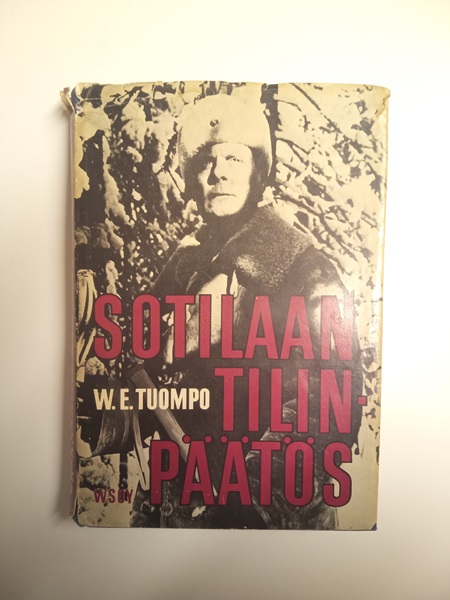 Sotilaan tilinpäätös - W.E. Tuompo 1967 (K)