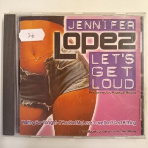 CD Jennifer Lopez - Let´s get loud - Angela D´Amato cover versions (K)