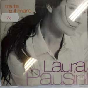 CD Laura Pausini tra te e il mare