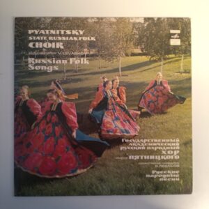 LP Pyatnitsky State Russian Folk Choir - Russian Folk Songs (K)