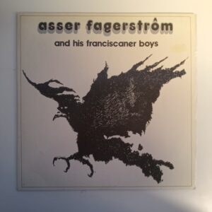 LP Asser Fagerström and his Franciscaner boys (K)
