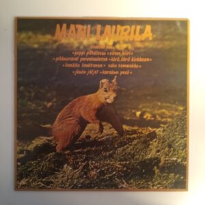 LP Mari Laurila, sisältää mm. peppi pitkätossu, viisas hiiri, pikkuoravat peruskoulussa... (K)