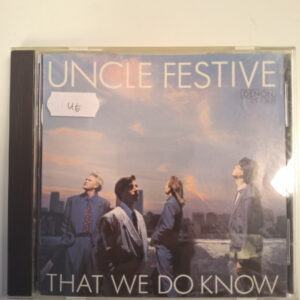 CD Uncle Festive - That we do know 1989 (K)