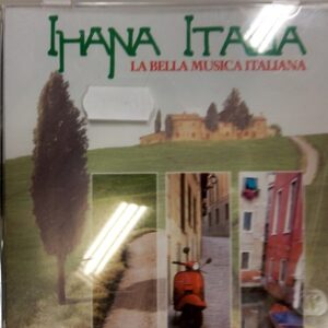 CD Ihana Italia La Bella Musica Italiana