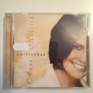 CD Anne Mattila - Unihiekkaa, 2004 (K)