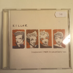 CD Killer - Sickeningly pretty & unpleasantly vain 2001 (K)