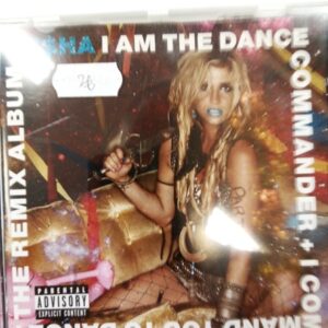 CD Kesha I am the dance commander I command you to dance: the remix album