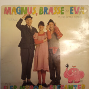 LP Magnus, Brasse och Eva - Med Fler myror och Elefanter (K)