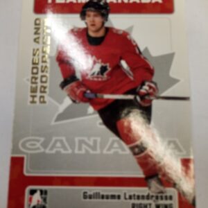 2006-2007 In The Game Inc. Heroes and Prospects Guillaume Latendresse