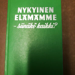 Nykyinen elämämme - siinäkö kaikki? 1974 (K)