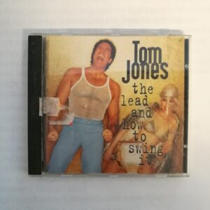 CD Tom Jones - The lead and how to swing it 1994 (K)