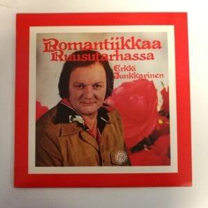 LP Romantiikkaa Ruusutarhassa - Erkki Junkkarinen 1977 (K)