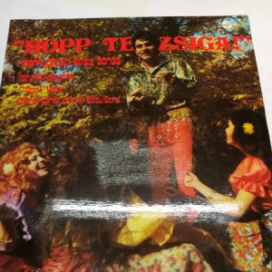 LP "Hopp te, Zsiga!"/"Now then, Zsiga!" - Gipsy Songs  (K)