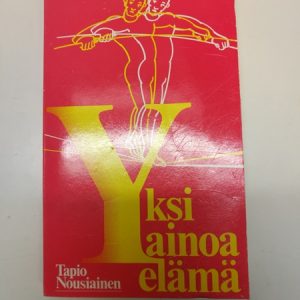 Yksi ainoa elämä - Tapio Nousiainen, 1980, pokkari (K)