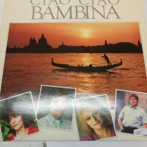 LP Ciao Ciao Bambina (K)