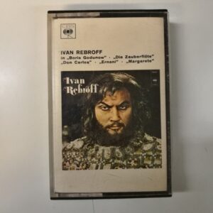 C-kasetti - Ivan Rebroff- in Boris Godunow/Die Zauberflöte/Don Carlos/Ernani/Margarete (K)