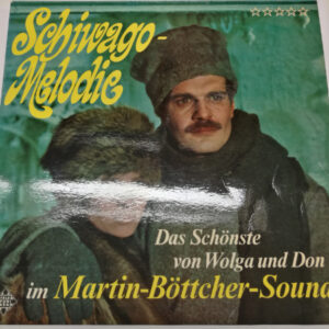 LP Schiwago - Melodie: Das Schönste von Wolga und Don im Martin-Böttcher-Sound (K)
