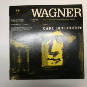 LP Wagner Siegfried Idyll Vorspiele Zu: Die Meistersinger. Lohengrin. Rienzi (K)