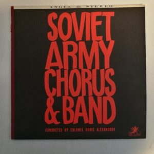 LP Soviet Army Chorus & Band - Conducted by Colonel Boris Alexandrov (K)