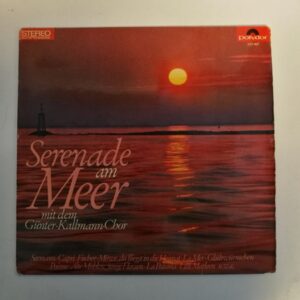 LP Serenade am Meer mit dem Günter-Kallmann-Chor (K)