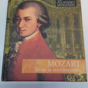 CD Klassiset säveltäjät: Mozart taitoa ja mielikuvitusta, Wieniläisklassismi (K)