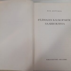 Päämajan Kaukopartio Saarroksissa - Esa Anttala, 1961