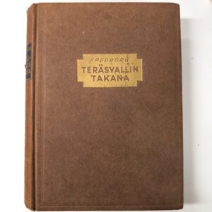 1945 Arvid Fredborg - Teräsvallin Takana, 2. painos