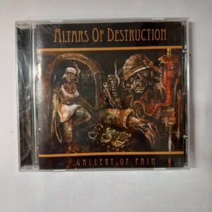 CD Altars Of Destruction - Gallery Of Pain