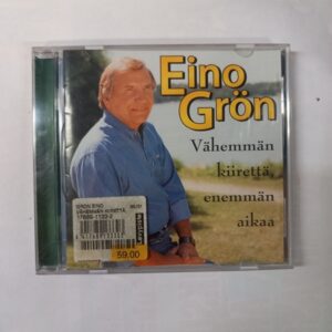 CD Eino Grön - Vähemmän kiirettä, enemmän aikaa