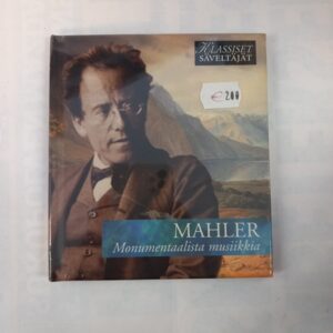 CD Klassiset säveltäjät: Mahler - Monumentaalista musiikkia, 1900-luku
