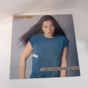 LP Rachel Sweet / ...And Then He Kissed Me