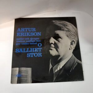 LP Artur Erikson - O Sällhet Stor