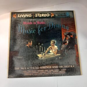 LP Moods In Music - Music For Dining: The Melachrino Strings And Orchestra