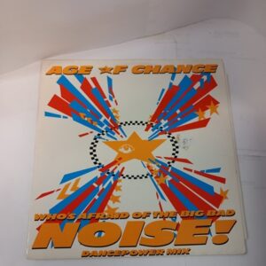 LP Age of Chance - Who's afraid of the big bad Noise! Dancepower mix