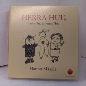 CD Hannu Mäkelä: Herra Huu, rouva Huu ja vauva Huu