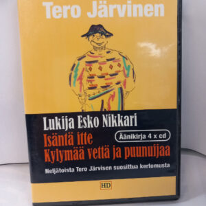 CD Tero Järvinen: Isäntä itte, Kylymää vettä ja puunuijaa