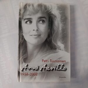 2005 Petri Tuunainen - Armi Aavikko 1958-2002