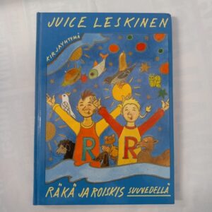 1995 Juice Leskinen - Räkä Ja Roiskis Suuvedellä