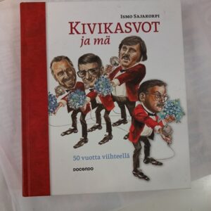 Ismo Sajakorpi - KIVIKASVOT ja mä